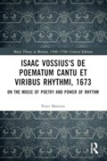 Isaac Vossius's De poematum cantu et viribus rhythmi, 1673 | Peter Martens | 