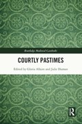Courtly Pastimes | Gloria Allaire ; Julie Human | 