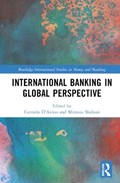 International Banking in Global Perspective | Carmela D'Avino ; Mimoza Shabani | 