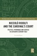 Niccolo Ridolfi and the Cardinal's Court | Uk)byatt Lucinda(UniversityofEdinburgh | 