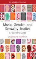 Music, Gender, and Sexuality Studies | Jacqueline Warwick | 