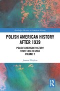 Polish American History after 1939 | Joanna Wojdon | 