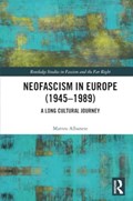 Neofascism in Europe (1945–1989) | Matteo Albanese | 