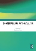 Contemporary Anti-Natalism | THADDEUS (UNIVERSITY OF PRETORIA,  South Africa) Metz | 