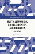 Multiculturalism, Chinese Identity, and Education | HongKong)Lin JasonCong(EducationUniversityofHongKong | 