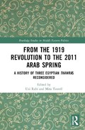 From the 1919 Revolution to the 2011 Arab Spring | Uzi Rabi ; Mira Tzoreff | 