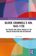 Oliver Cromwell's Kin, 1643-1726 | David Farr | 