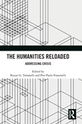 The Humanities Reloaded | KEYAN G. (UNIVERSITY OF JOHANNESBURG,  South Africa) Tomaselli ; Pier Paolo (University of Johannesburg, South Africa) Frassinelli | 