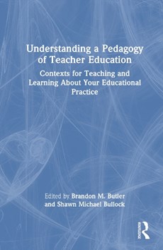 Understanding a Pedagogy of Teacher Education