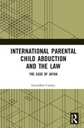 International Parental Child Abduction and the Law | Geraldine Carney | 