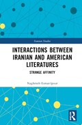 Interactions Between Iranian and American Literatures | Naghmeh Esmaeilpour | 