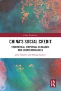 China's Social Credit | Zhai Xuewei ; Huang Xiaoye | 