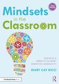 Mindsets in the Classroom | Mary Cay Ricci | 