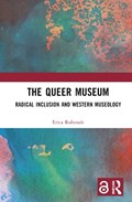 The Queer Museum | Erica Robenalt | 