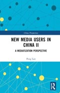New Media Users in China II | Peng Lan | 
