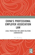 China's Professional Employer Association Law | China)Wenfang Wu(ShanghaiUniversityofFinanceandEconomics | 