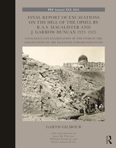 Final Report of Excavations on The Hill of The Ophel by R.A.S. Macalister and J. Garrow Duncan 1923–1925