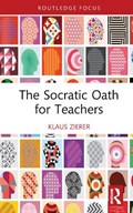 The Socratic Oath for Teachers | Klaus Zierer | 