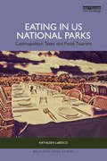 Eating in US National Parks | Kathleen LeBesco | 