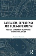 Capitalism, Dependency and Ultra-Imperialism | Hartmut Elsenhans | 