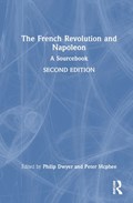 The French Revolution and Napoleon | Philip Dwyer ; Peter McPhee | 