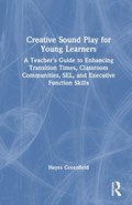 Creative Sound Play for Young Learners | Hayes Greenfield | 