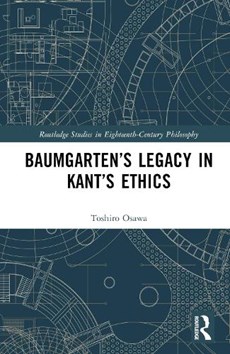 Baumgarten’s Legacy in Kant’s Ethics