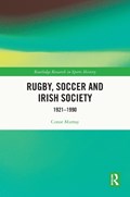 Rugby, Soccer and Irish Society | Ireland)Murray Conor(DublinCityUniversity | 
