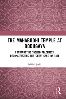 The Mahabodhi Temple at Bodhgaya