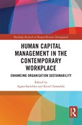 Human Capital Management in the Contemporary Workplace | Agata Sudolska ; Kamil Zawadzki | 