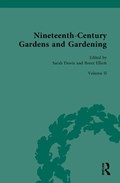 Nineteenth-Century Gardens and Gardening | Sarah Dewis ; Brent Elliott | 