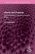 Liberty and Property | H T Dickinson | 