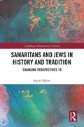 Samaritans and Jews in History and Tradition | Denmark)Hjelm Ingrid(CopenhagenUniversity | 