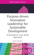 Purpose-driven Innovation Leadership for Sustainable Development | Gaia Grant | 