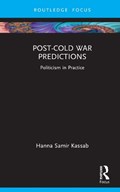Post-Cold War Predictions | Usa)kassab HannaSamir(EastCarolinaUniversity | 