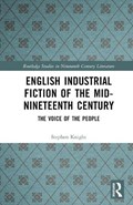 English Industrial Fiction of the Mid-Nineteenth Century | Stephen Knight | 