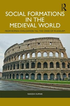 Social Formations in the Medieval World