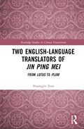 Two English-Language Translators of Jin Ping Mei | Shuangjin Xiao | 