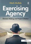 Exercising Agency | Mark Mullaly | 
