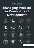 Managing Projects in Research and Development | Ron Basu | 