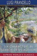 Six Characters in Search of an Author (Esprios Classics) | Luigi Pirandello | 