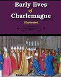 Early lives of Charlemagne | Einhard ; Notker | 