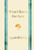 What I Know for Sure | Oprah Winfrey | 
