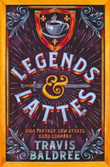 Legends & lattes | Travis Baldree | 9781035007318