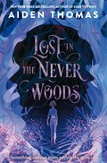 Lost in the Never Woods | Aiden Thomas | 