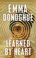 Learned By Heart | Emma Donoghue | 