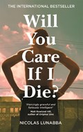 Will You Care If I Die? | Nicolas Lunabba | 