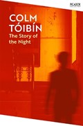 The Story of the Night | Colm Toibin | 