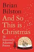 And So This is Christmas | Brian Bilston | 
