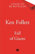 Fall of Giants | Ken Follett | 